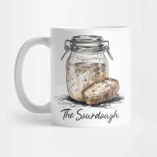 The sourdough, sourdough baking, for the love of sourdough Mug